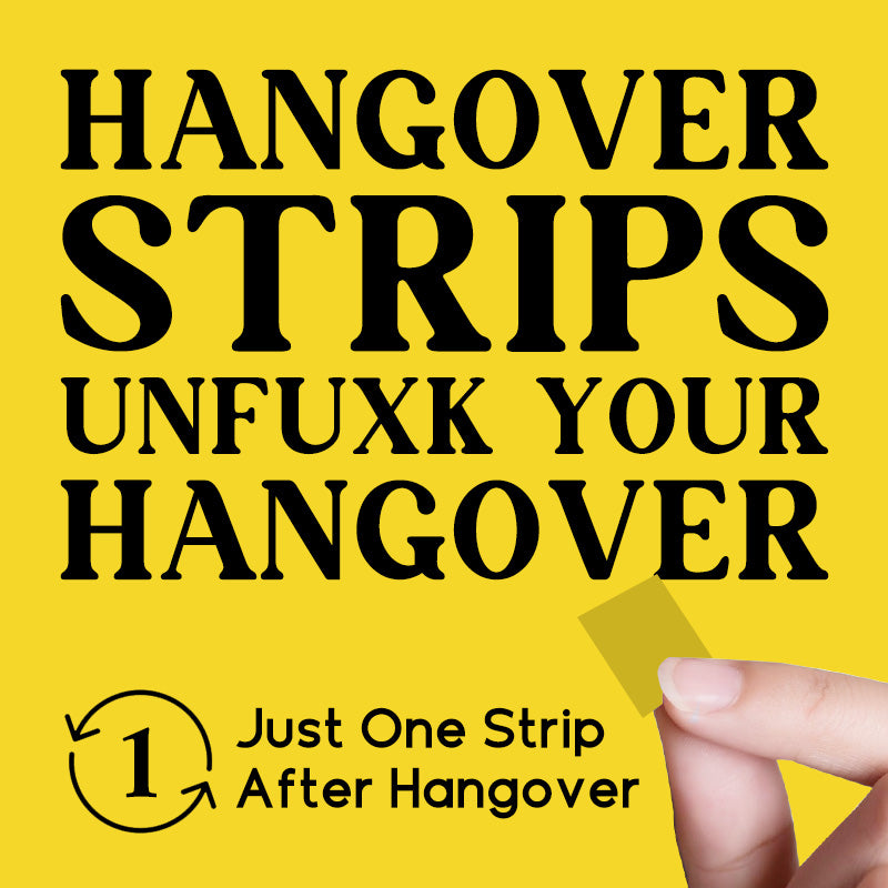 Hangover Strips - "Unfuxk Your Hangover"