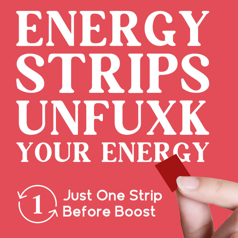 Energy Strips - "Unfuxk Your Energy"